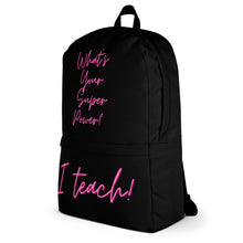 Load image into Gallery viewer, &quot;I Teach&quot; Pink on Black Backpack