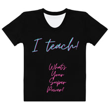 Load image into Gallery viewer, &quot;I teach&quot; Blue/Pink Women&#39;s Black T-shirt