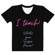 Load image into Gallery viewer, &quot;I teach&quot; Pink/Blue Women&#39;s Black T-shirt